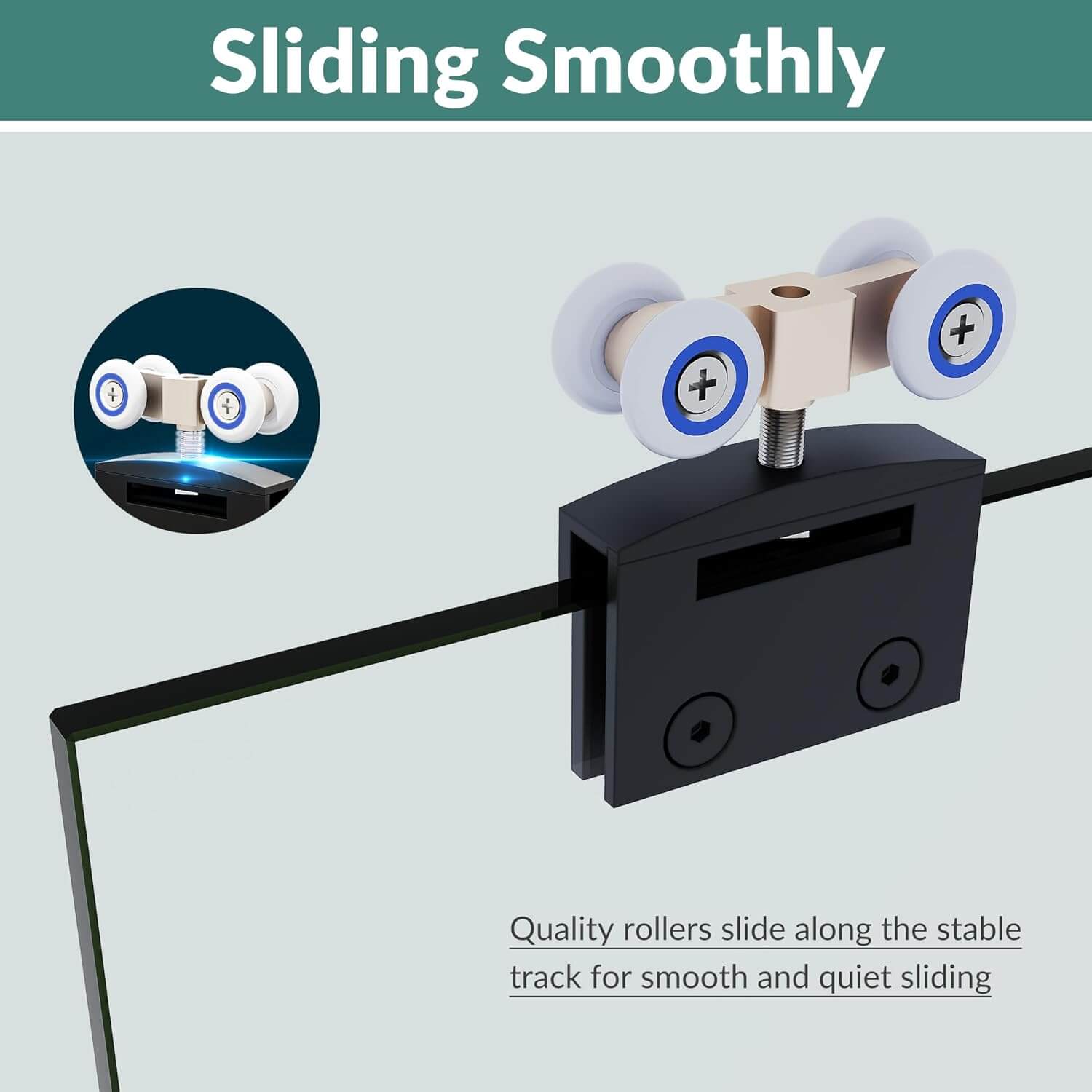 Sliding Smoothly: Quality rollers slide along the stable track for smooth and quiet sliding