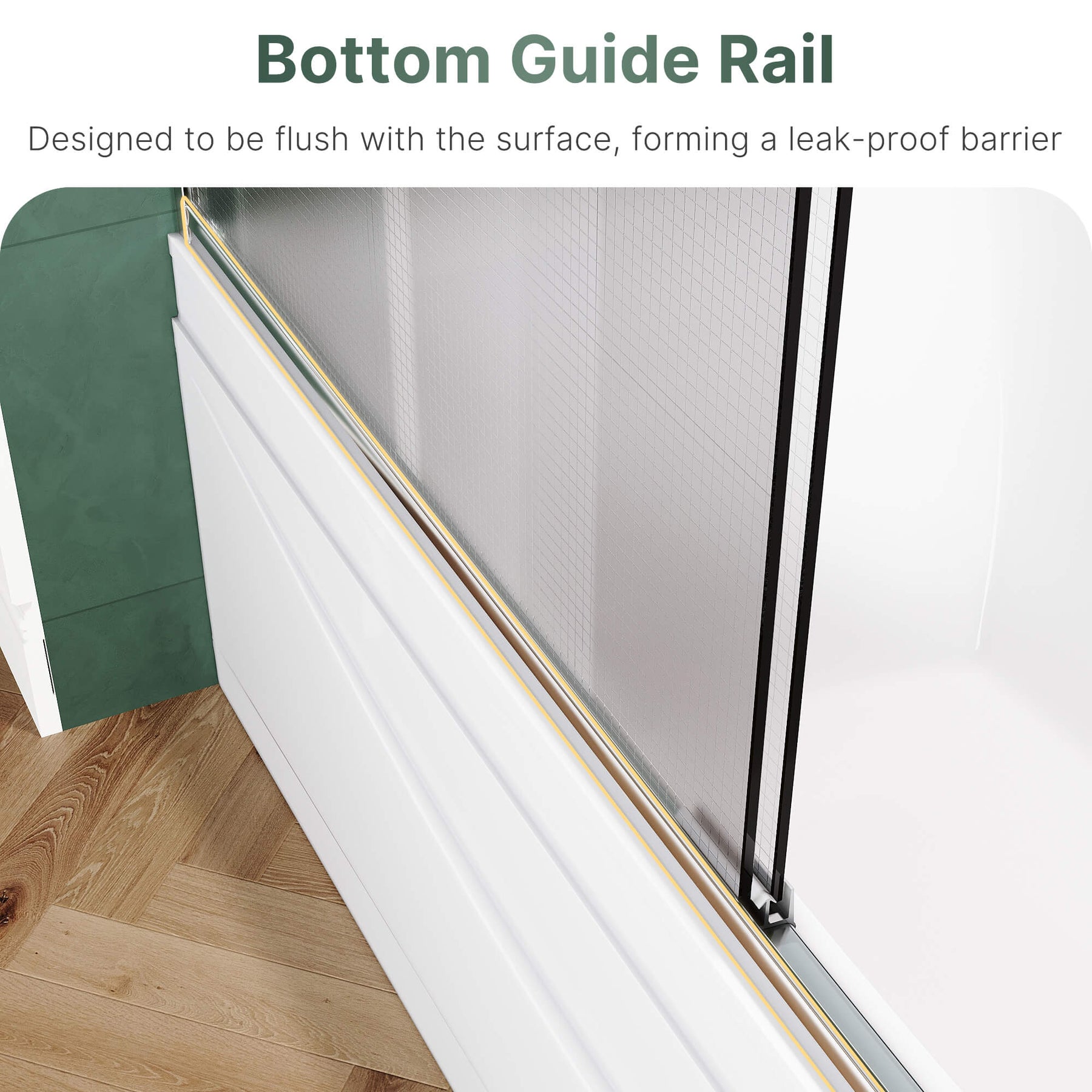 Bottom Guide Rail: Designed to be flush with the surface, forming a leak-proof barrier