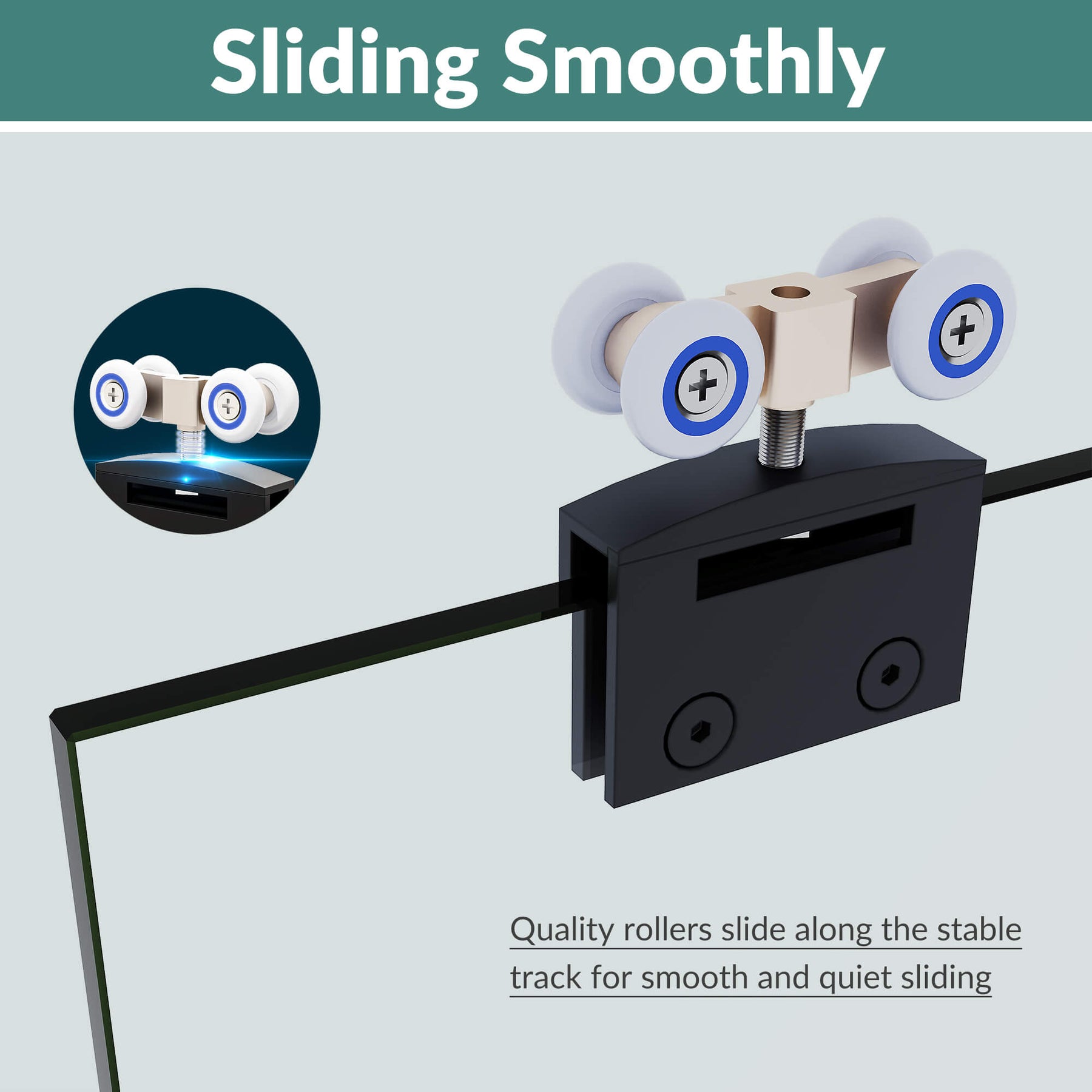 Sliding Smoothly: Quality rollers slide along the stable track for smooth and quiet sliding