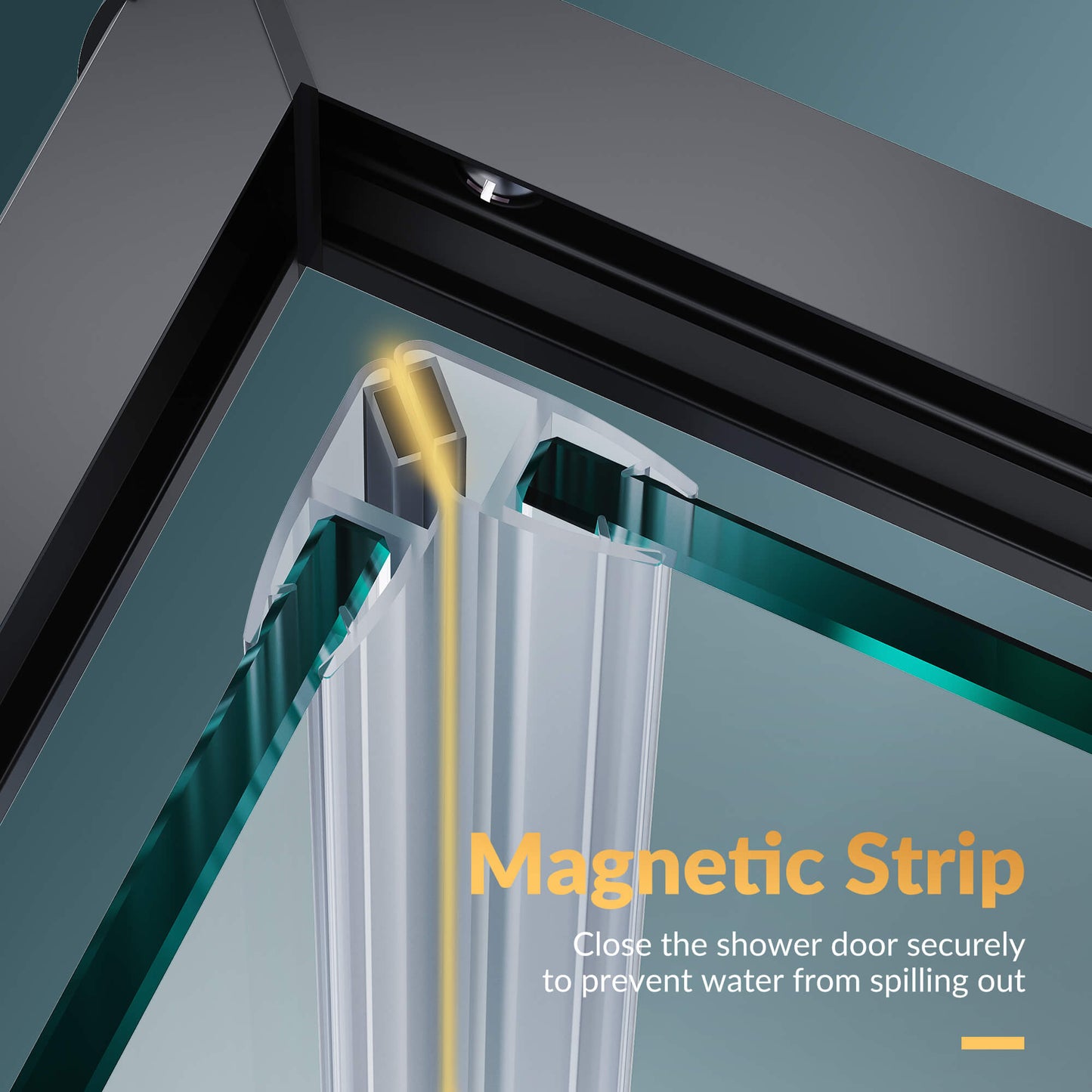 Magnetic Strip: Close the shower door securely to prevent water from spilling out