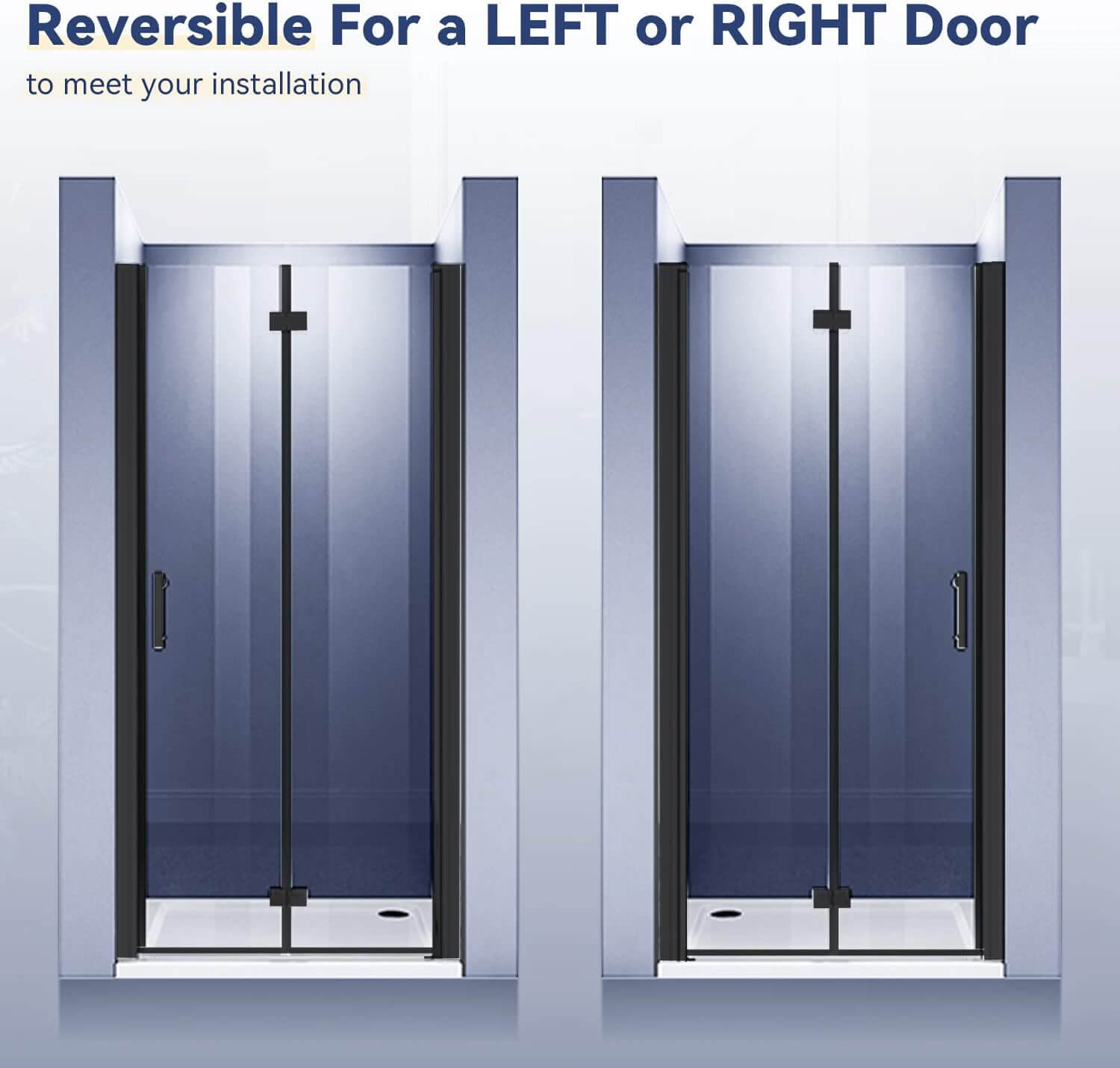 Reversible Installation: Frameless shower door can be placed with either a left or right side opening, depending on your preferences