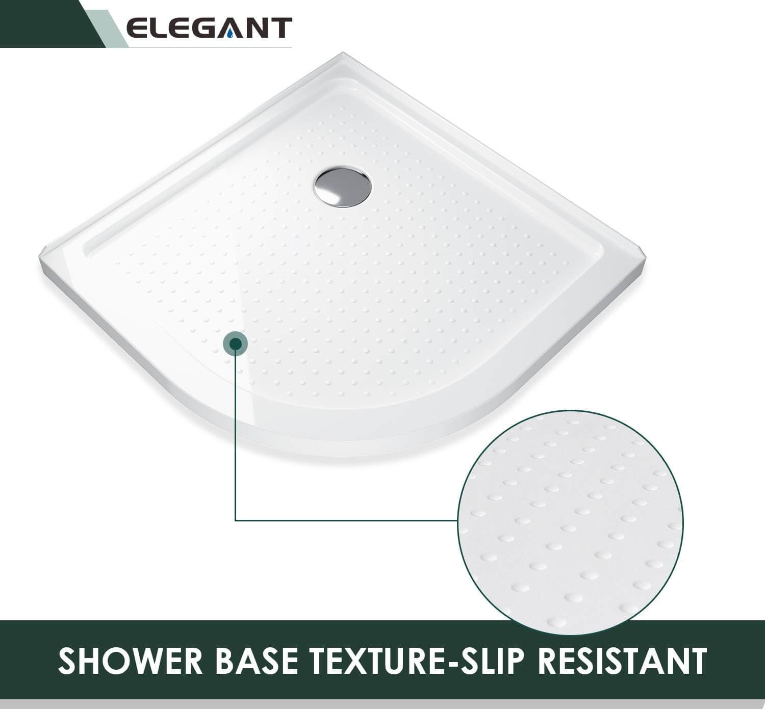 SHOWER BASE TEXTURE-SLIP RESISTANT