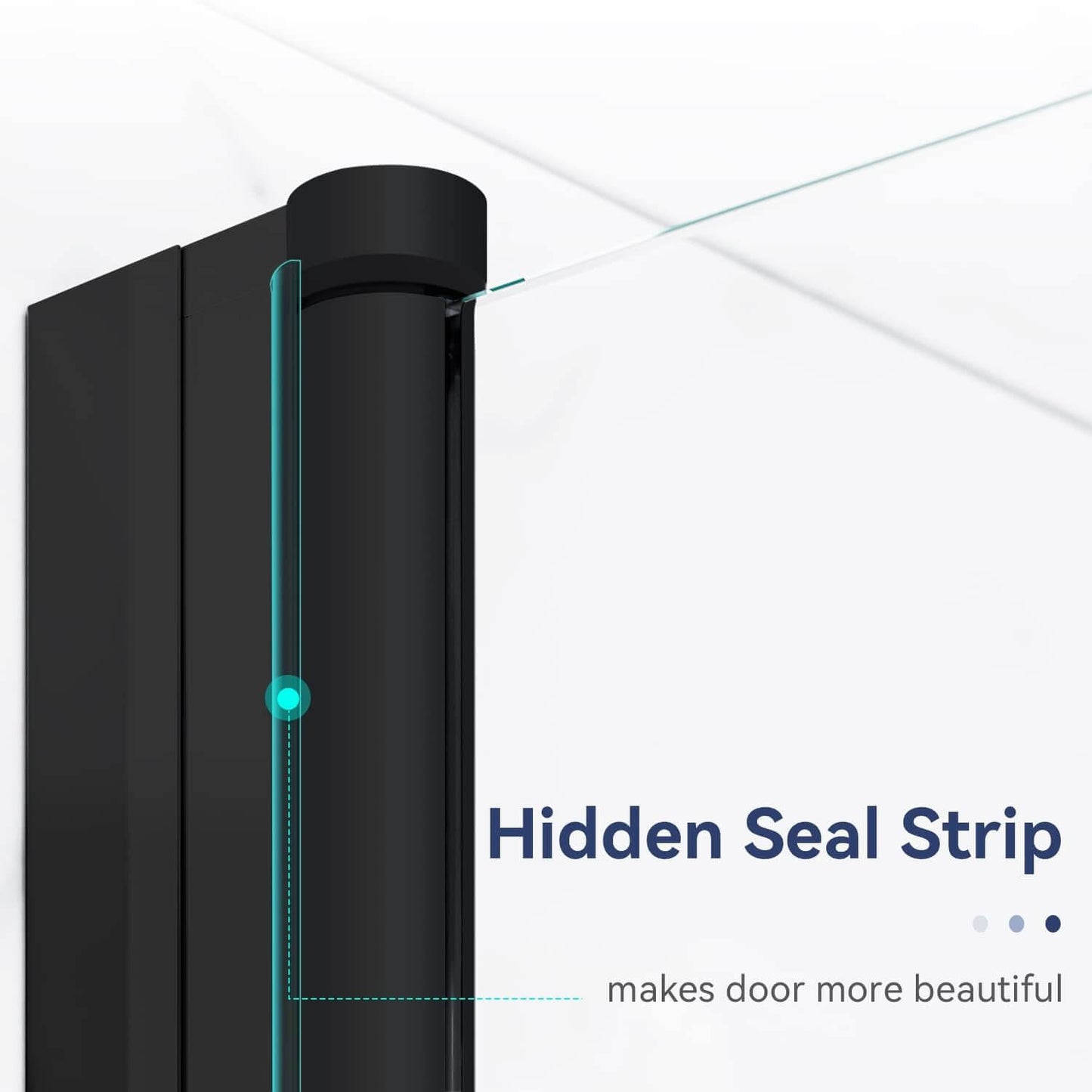 Hidden Seal Strip: makes door more beautiful