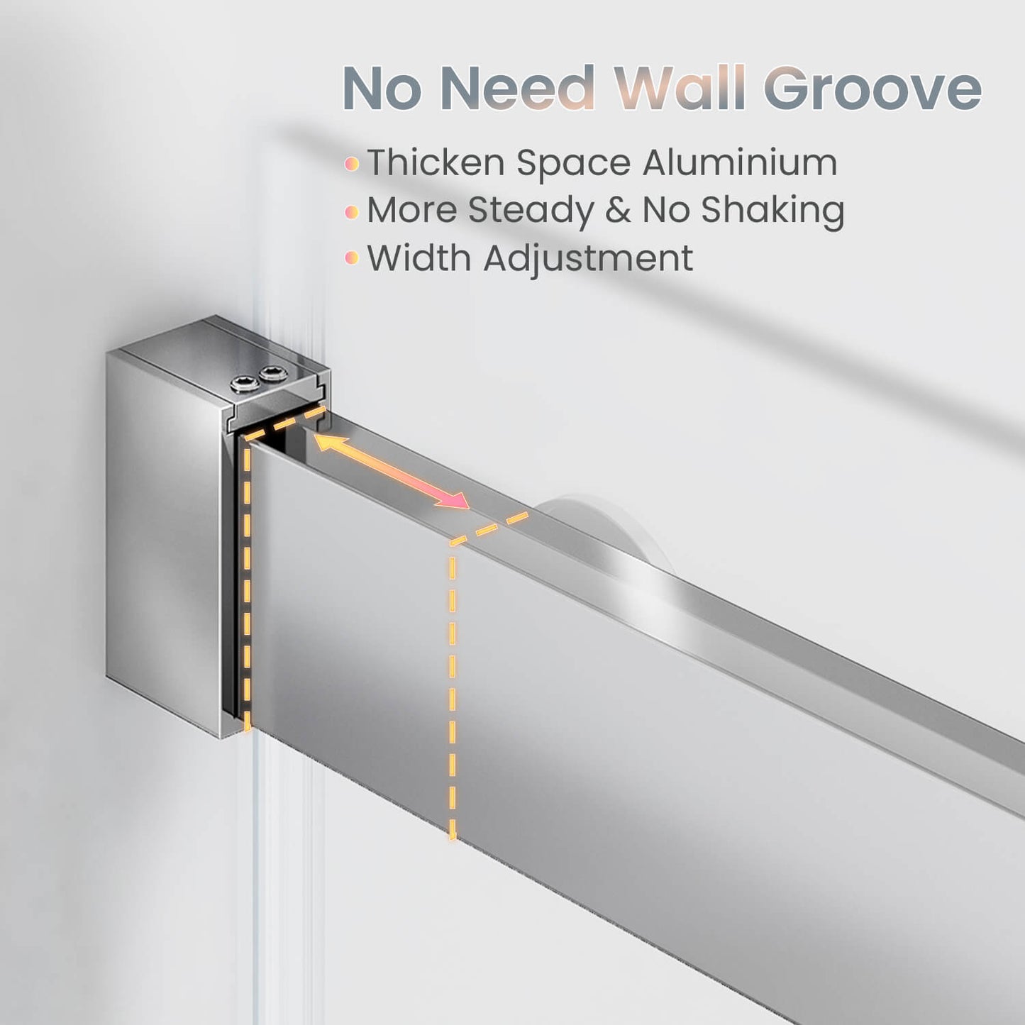 No Need Wall Groove: Thicken Space Aluminum, More Steady & No Shaking, Width Adjustment