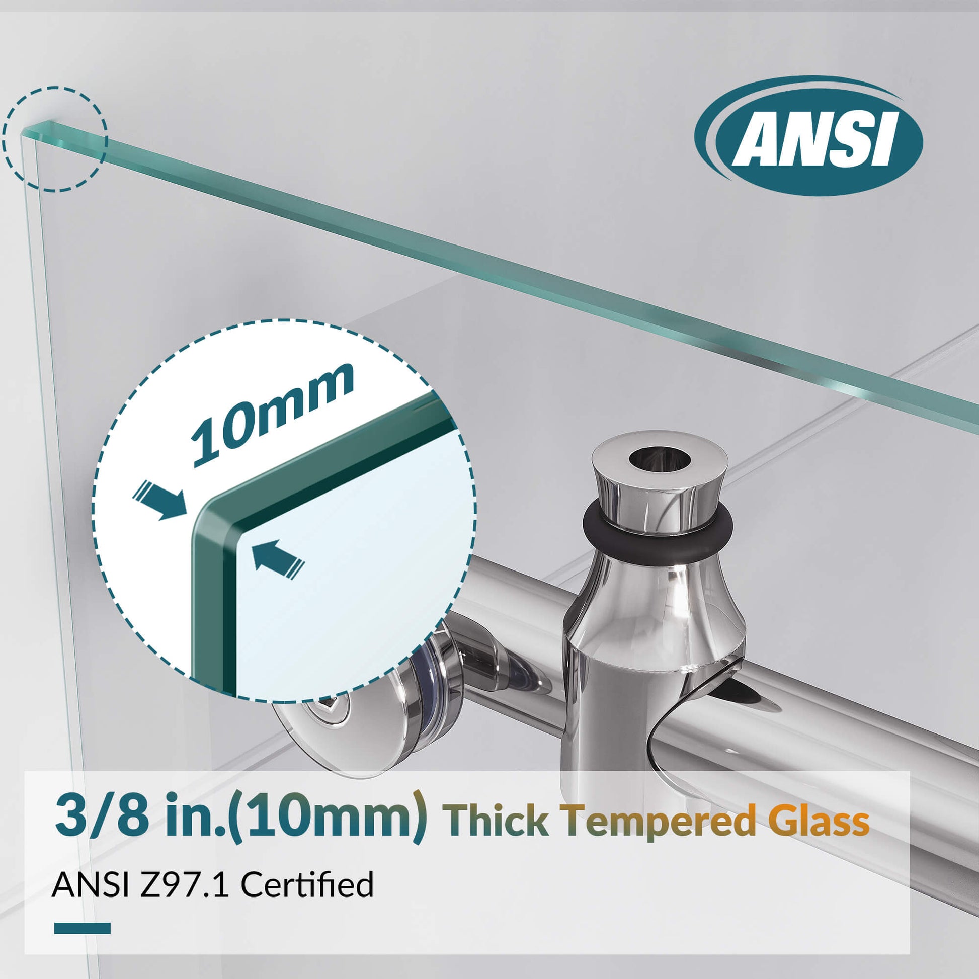 Safety Glass: 3/8 inch (10 mm) tempered glass - ANSI Z97.1 certified, no shatter, and easy to clean