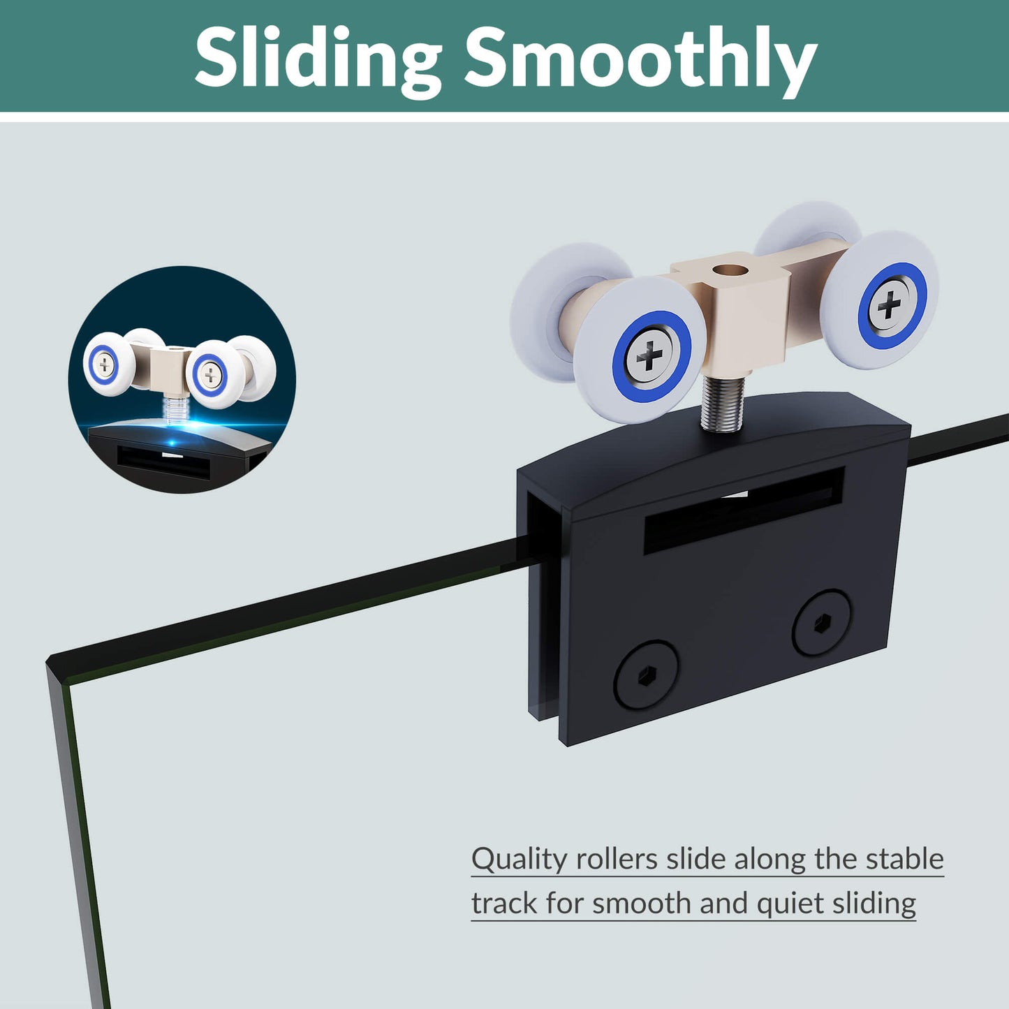 Sliding Smoothly: Quality rollers slide along the stable track for smooth and quiet sliding